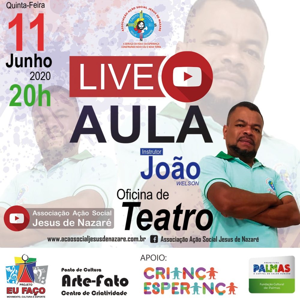 LIVE AULA DE TEATRO COM INSTRUTOR JOÃO WELSON ACONTECE NESTA QUINTA-FEIRA,11