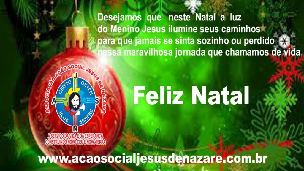 AASJN DESEJA A TODOS UM FELIZ NATAL – Associação Ação Social Jesus de Nazaré