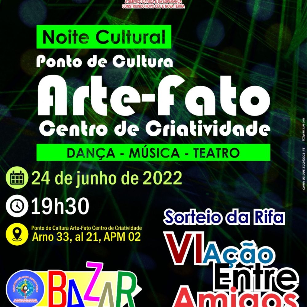 Noite Cultural, VI Ação entre Amigos e Bazar