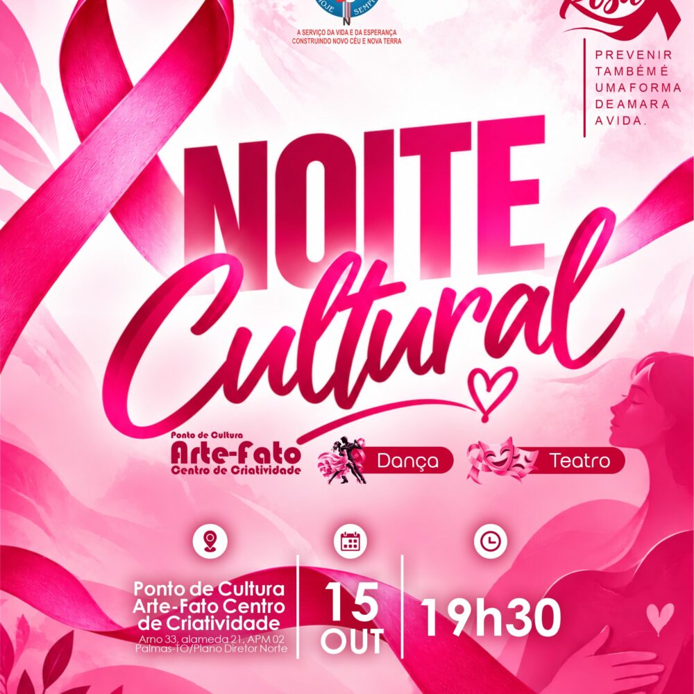 AASJN promove Noite Cultural Outubro Rosa com apresentações de dança e teatro
